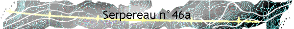 Serpereau n�46a